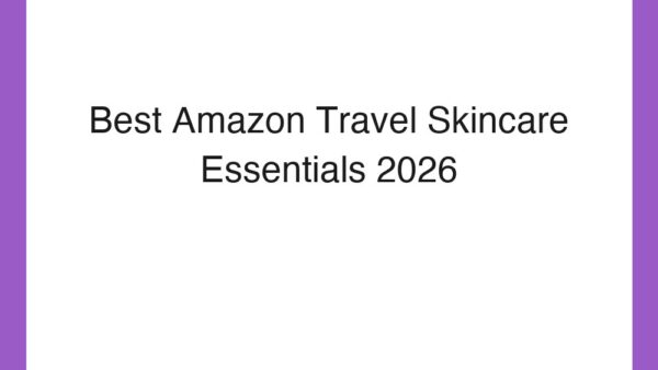 Best Amazon Travel Skincare Essentials 2026