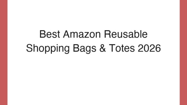Best Amazon Reusable Shopping Bags & Totes 2026