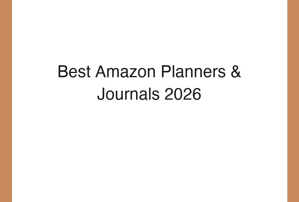 Best Amazon Planners & Journals 2026
