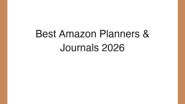 Best Amazon Planners & Journals 2026