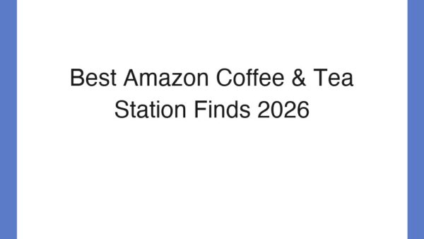 Best Amazon Coffee & Tea Station Finds 2026
