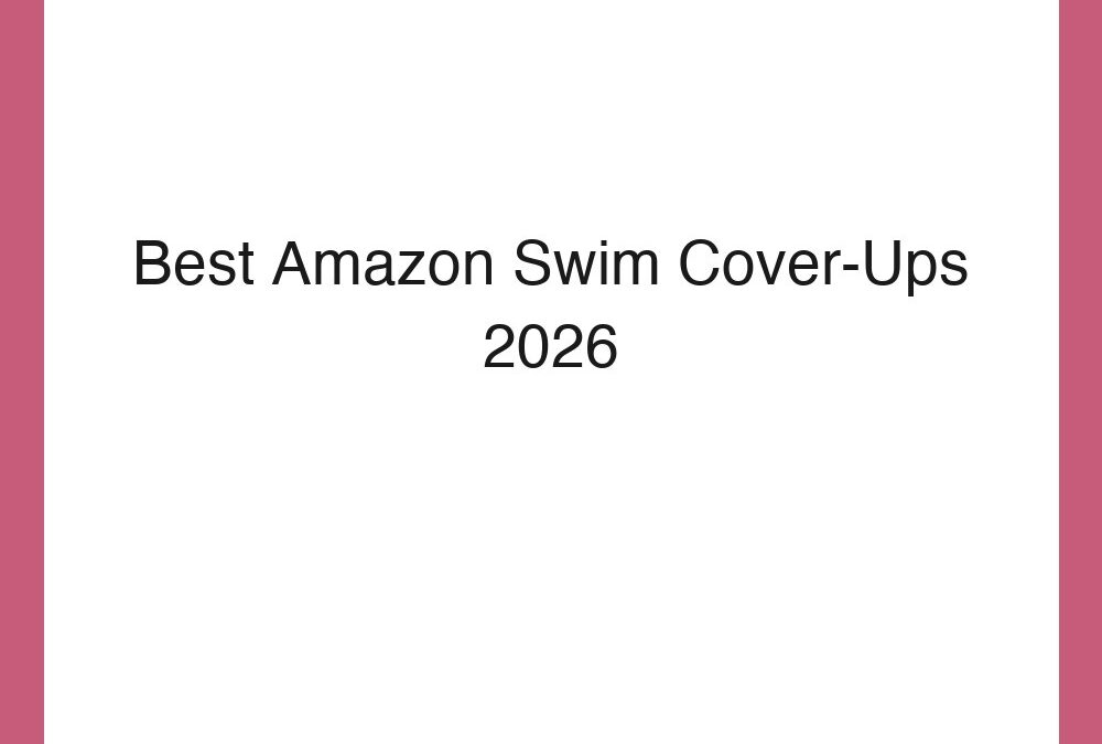 Best Amazon Swim Cover-Ups 2026